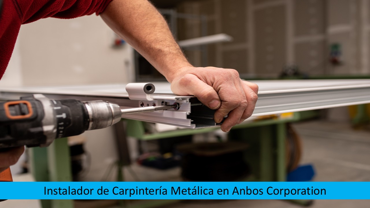 Instalador de Carpintería Metálica en Anbos Corporation